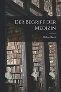 Der Begriff Der Medizin