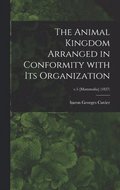 The Animal Kingdom Arranged in Conformity With Its Organization; v.5 [Mammalia] (1827)