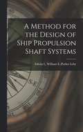 A Method for the Design of Ship Propulsion Shaft Systems