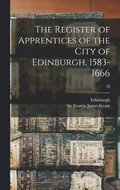 The Register of Apprentices of the City of Edinburgh, 1583-1666; 28
