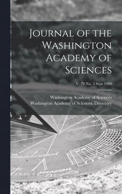 Washington Academy of Sciences (Washi, Washington Academy of Sciences Direc - Journal of the Washington Academy of Sciences; v. 79 no. 3 Sept 1989, Inbunden. Tillgänglighet: Lägg i varukorg