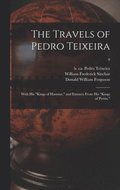 Travels of Pedro Teixeira; With His "Kings of Harmuz," and Extracts From His "Kings of Persia."; 9