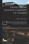 Grand Trunk Railway Company of Canada [microform]