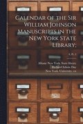 Calendar of the Sir William Johnson Manuscripts in the New York State Library;; 8, pt. 2