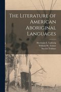 The Literature of American Aboriginal Languages [microform]