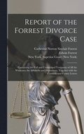 Report of the Forrest Divorce Case