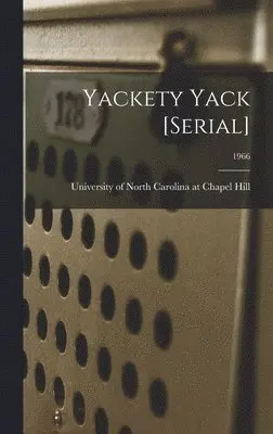 University of North Carolina at Chape - Yackety Yack [serial]; 1966, Inbunden. Tillgänglighet: Lägg i varukorg