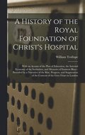 History of the Royal Foundation of Christ's Hospital