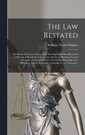 The Law Restated