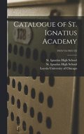 Catalogue of St. Ignatius Academy; 1913/14-1921/22