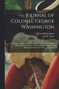 Journal of Colonel George Washington [microform]