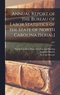 Annual Report of the Bureau of Labor Statistics of the State of North Carolina [serial]; 1897