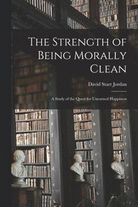 The Strength of Being Morally Clean