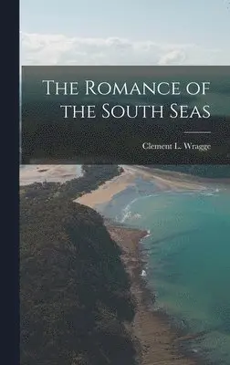 Romance of the South Seas