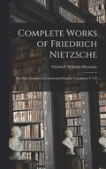 Complete Works Of Friedrich Nietzsche