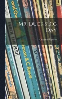 Mr. Duck's Big Day
