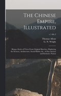 The Chinese Empire, Illustrated