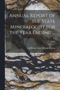 Annual Report of the State Mineralogist for the Year Ending ...; 1883