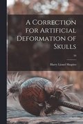 A Correction for Artificial Deformation of Skulls; 30