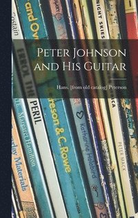 Peter Johnson and His Guitar