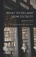 What to Do and How to Do It