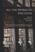 All the Works of Epictetus