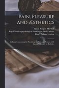 Pain, Pleasure and sthetics [electronic Resource]