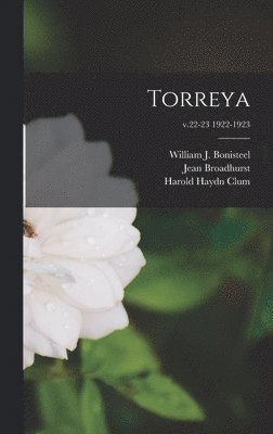 Jean 1873-1954 Broadhurst, Harold Haydn 1894- Clum, William J. (William John) Bonisteel - Torreya; v.22-23 1922-1923, Inbunden. Tillgänglighet: Lägg i varukorg