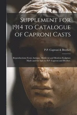 Supplement for 1914 to Catalogue of Caproni Casts