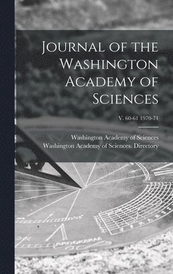 Washington Academy of Sciences (Washi, Washington Academy of Sciences Direc - Journal of the Washington Academy of Sciences; v. 60-61 1970-71, Inbunden. Tillgänglighet: Lägg i varukorg