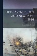 Fifth Avenue, Old and New, 1824-1924