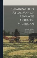 Combination Atlas Map of Lenawee County, Michigan