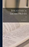 Bibliotheca Sacra 1963-03: Vol 120 Iss 477; 120