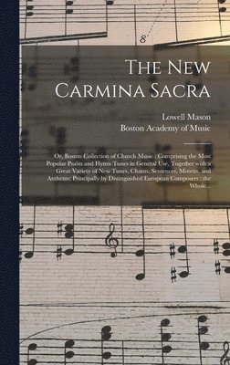 New Carmina Sacra, Inbunden. Tillgänglighet: Lägg i varukorg