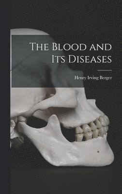 Blood and Its Diseases