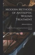 Modern Methods of Antiseptic Wound Treatment
