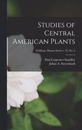 Studies of Central American Plants; Fieldiana. Botany series v. 23, no. 5