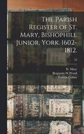 The Parish Register of St. Mary, Bishophill Junior, York. 1602-1812.; 52