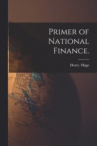 Primer of National Finance.
