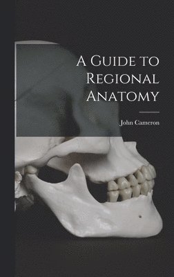 Guide to Regional Anatomy [microform]