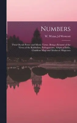 W. Wynn (William Wynn) Westcott - Numbers, Inbunden. Tillgänglighet: Lägg i varukorg