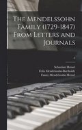 The Mendelssohn Family (1729-1847) From Letters and Journals; 2