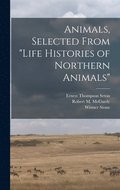 Animals, Selected From 'Life Histories of Northern Animals'