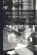 Recent Advances in Biochemistry