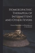 Homoeopathic Therapeia of Intermittent and Other Fevers