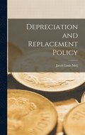 Depreciation and Replacement Policy
