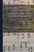Havergal's Psalmody and Century of Chants From "Old Church Psalmody