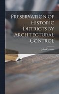 Preservation of Historic Districts by Architectural Control