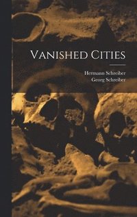 Vanished Cities
