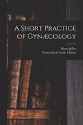Short Practice of Gyncology